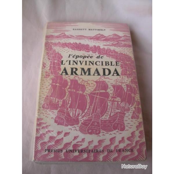 LIVRE D'HISTOIRE "L'POPE DE L'INVICIBLE ARMADA " DE GARRETT MATTINGLY 444 pages