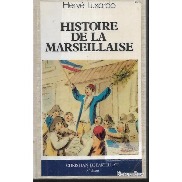 histoire de la marseillaise d'herv� luxardo