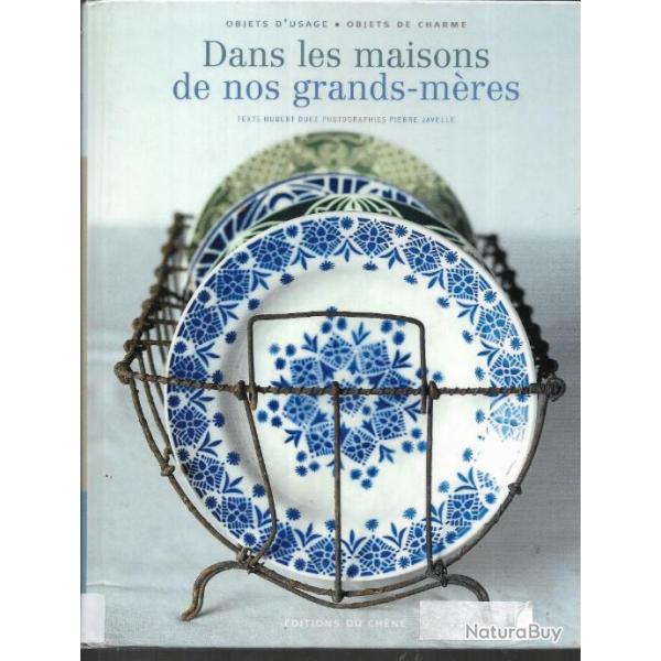 dans les maisons de nos grands-m�res objets d'usage objets de charme de hubert duez