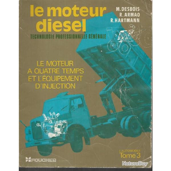 le moteur diesel technologie professionnelle gnrale le moteur  quatre temps et l'quipement d'inj