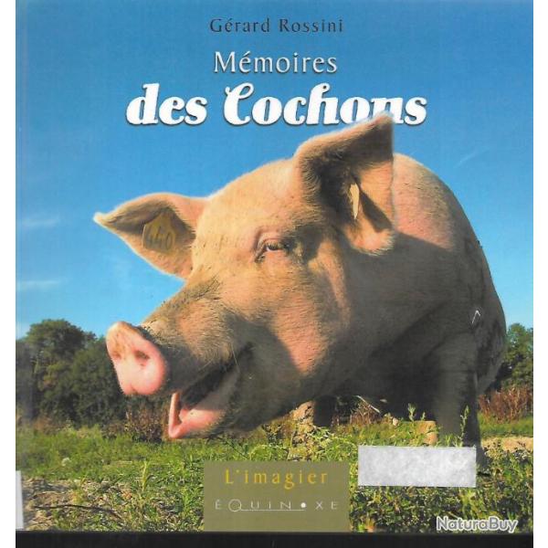 m�moires des cochons de g�rard rossini