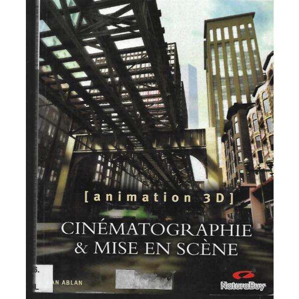 cinmatographie et mise en scne (animation 3d)