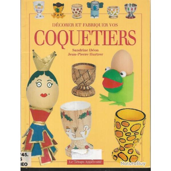 dcorer et fabriquer vos coquetiers de sandrine don