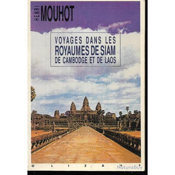 voyages dans les royaumes de siam de cambodge et de laos d'henti mouhot