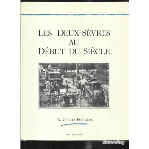 les deux-s�vres au d�but du si�cle en cartes postales
