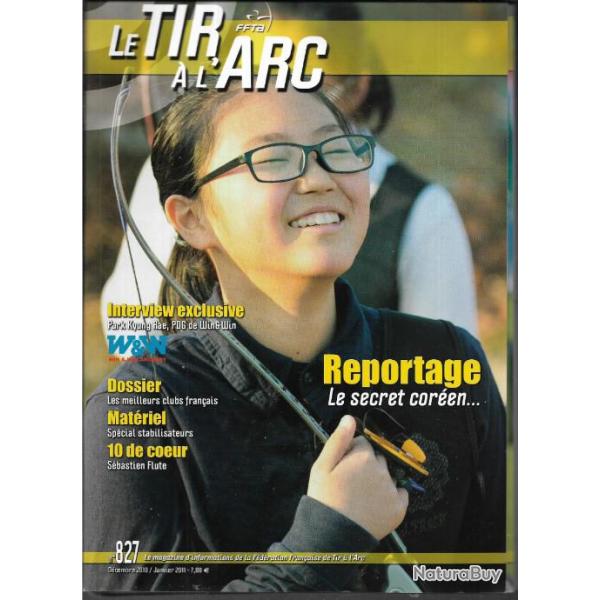 le tir  l'arc anne complte 2010 du n 822 fvrier-mars au n 827 dcembre 10- janvier 11