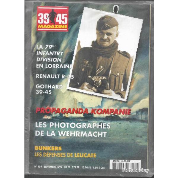 39-45 magazine 159 propa--gande kompanie, renault r-35, bunkers d�fense de leucate ,79th id lorraine