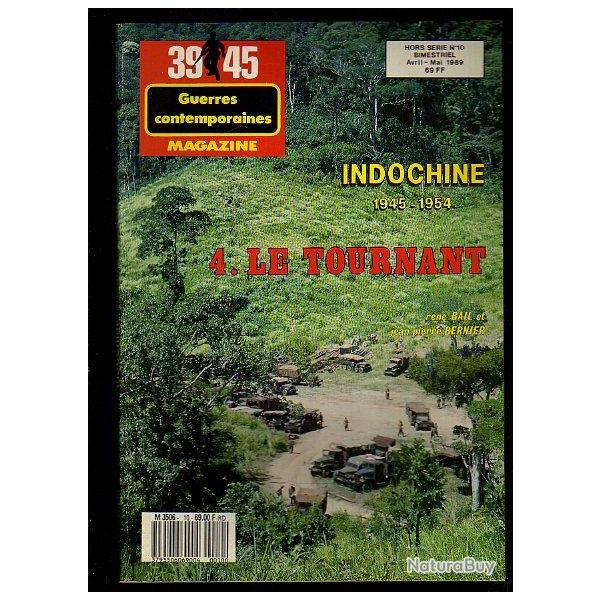 39-45 hors-s�rie n�10. indochine 1945-1954 ,tome 4  le tournant