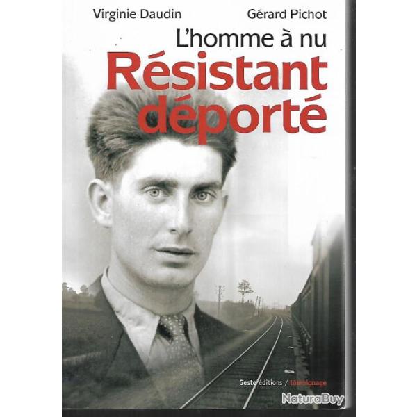 deux-s�vres , l'homme � nu r�sistant d�port� de la butte de tourtenay au tunnel de  dora