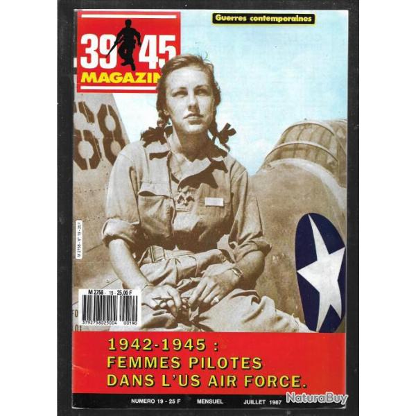 39-45 Magazine n�19. �puis� �diteur. 1942-1945 femmes pilotes dans l'us air force , douglas bader