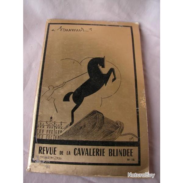 WW2/POSTWAR FRANCE LIVRE " REVUE DE LA CAVALERIE BLIND�E " SAUMUR N�16 TRIMESTRE 1956