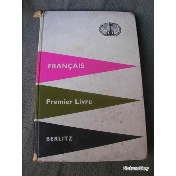 LIVRE " BERLITZ FRANCAIS PREMIER LIVRE " 1958 390 eme �DITION 180 PAGES