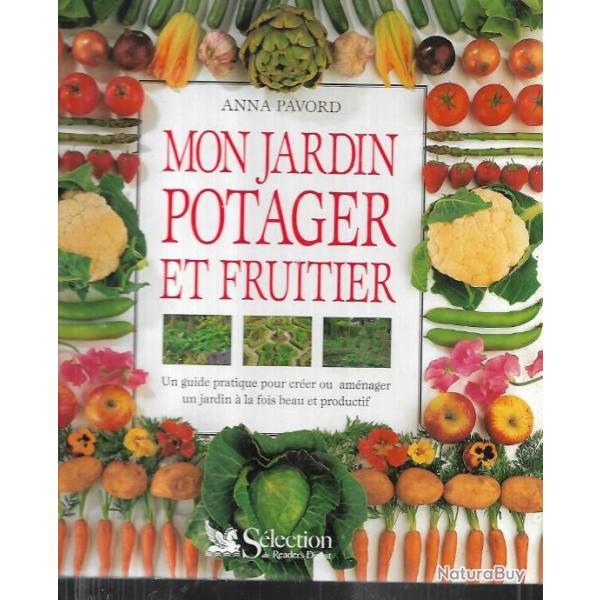 mon jardin potager et fruitier d'anna pavord + KDO agenda rustica du potager 2017