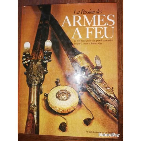 Rare livre LA PASSION DES ARMES A FEU les tr�s belles pi�ces des grands armuriers GRUND
