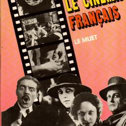 le cin&eacute;ma fran&ccedil;ais , le muet de philippe hugues et autres