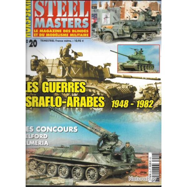 steelmasters  hors-s�rie 20 les guerres isra�lo arabes 1948-1982