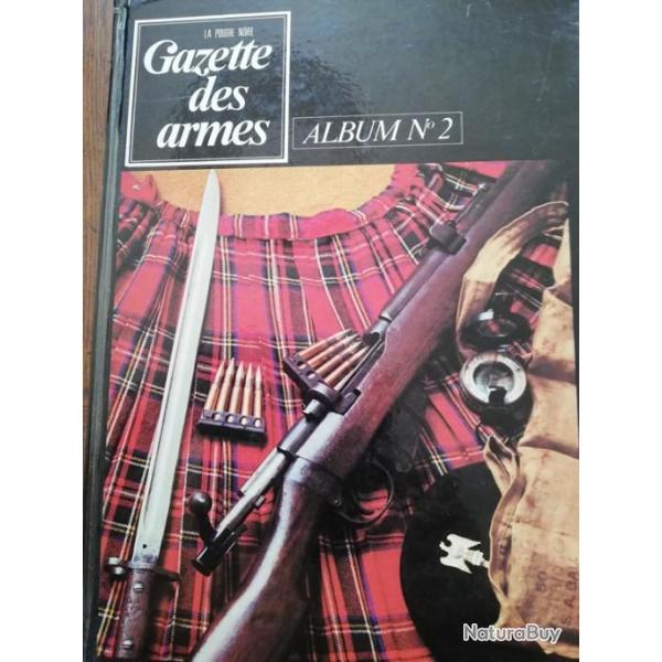 rare GAZETTE DES ARMES ALBUM N� 2 ( contient les num�ros 12 � 17 inclus    ann�e 1974