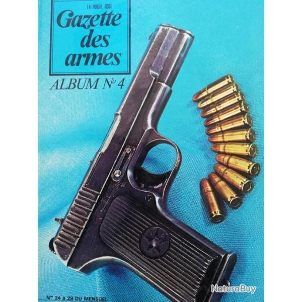 rare GAZETTE DES ARMES ALBUM N 4 ( contient les numros 24  29 inclus 1974/ 1975