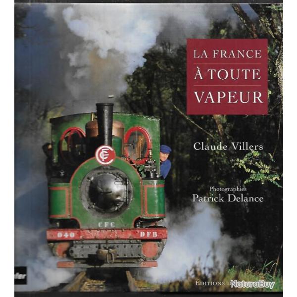 la france � toute vapeur de claude villers