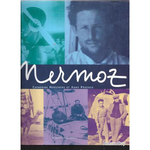 mermoz de catherine herszberg et anne proenza , aviation , a�ropostale