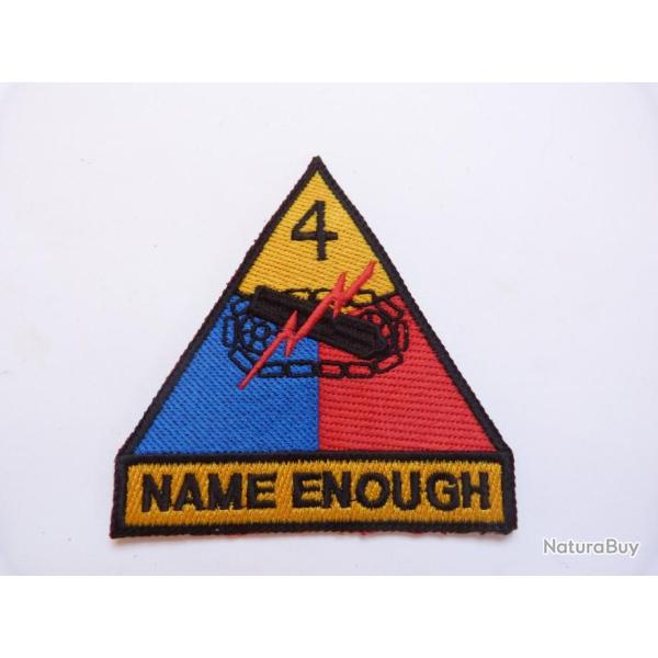 INSIGNE TISSU DE LA 4 EME DIVISION BLINDEE US "NAME ENOUGH"