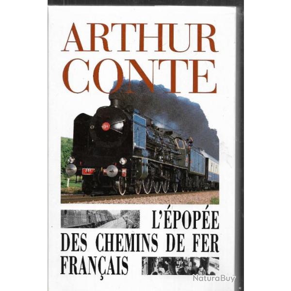 L'�pop�e des chemins de fer fran�ais d'arthur conte , trains ,