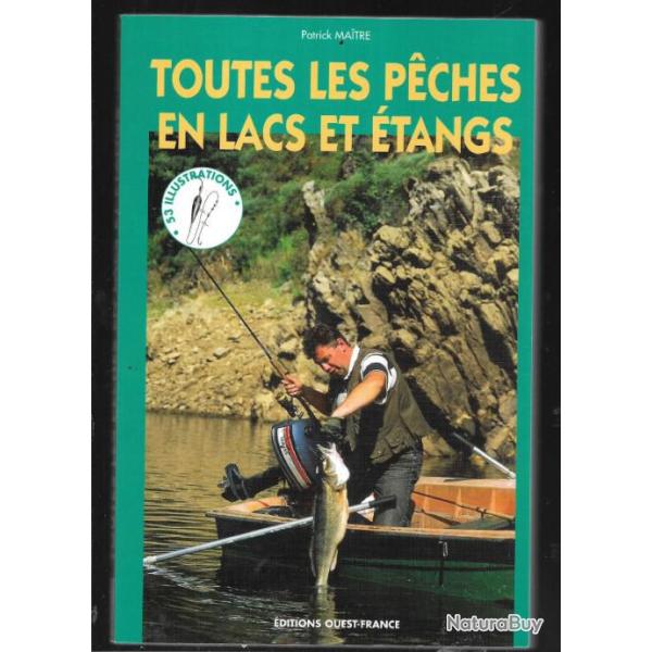 toutes les p�ches en lacs et �tangs de patrick maitre