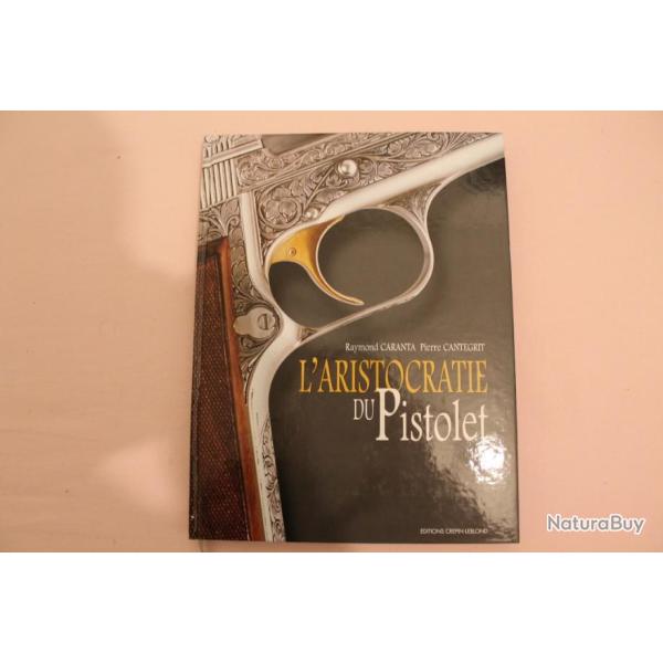 L'aristocratie du pistolet, Caranta et Cantegrit