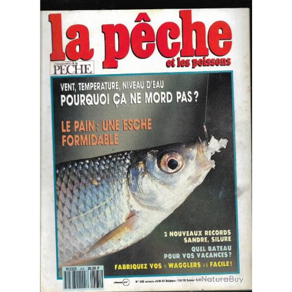 la p�che et les poissons 565 juin 92, pourquoi �a ne mords pas , le pain esche formidable,