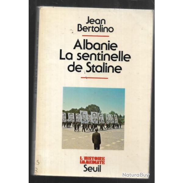albanie la sentinelle de staline de jean bertolino