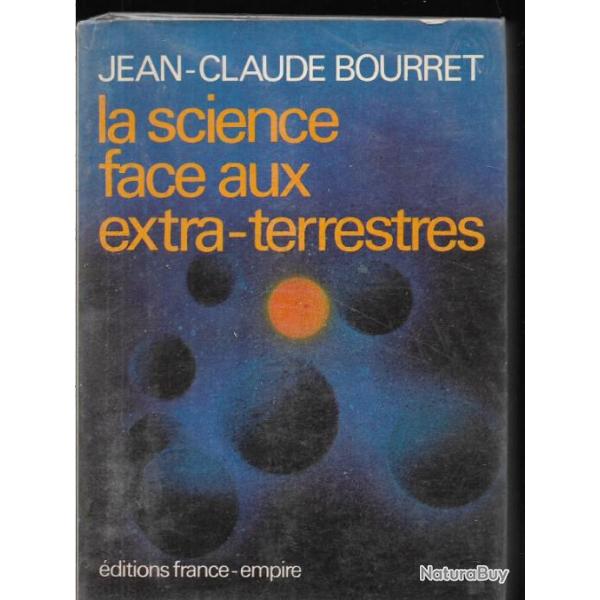 La science face au extra-terrestres de jean-claude bourret