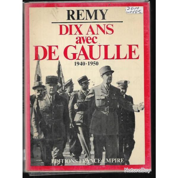 dix ans avec de gaulle 1940-1950 ,  r�my