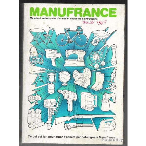 catalogue manufrance 1976 , cycles armes et tir , cuisine, droguerie , quincaillerie , p�che,