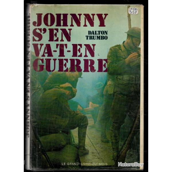 johnny s'en va-t'-en guerre de dalton trumbo , us army, service m�dical gueules cass�es , roman