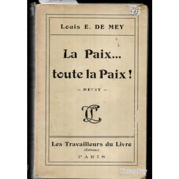 la paix ...toute la paix de louis e.de mey guerre 1914-1918