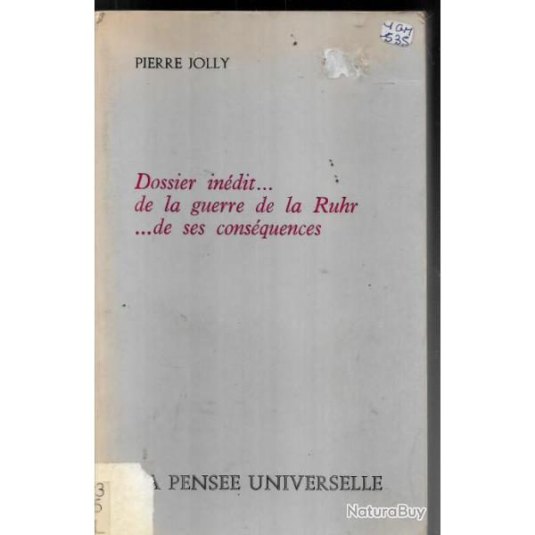 dossier in�dit...de la guerre de la ruhr...de ses cons�quences par pierre jolly