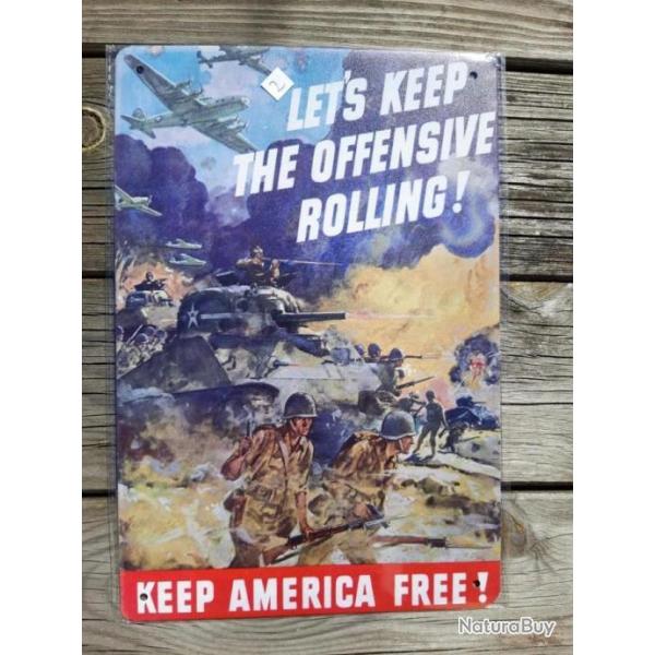 PLAQUE METAL PROPAGANDE U.S. WWII "LET'S KEEP THE OFFENSIVE ROLLING !"