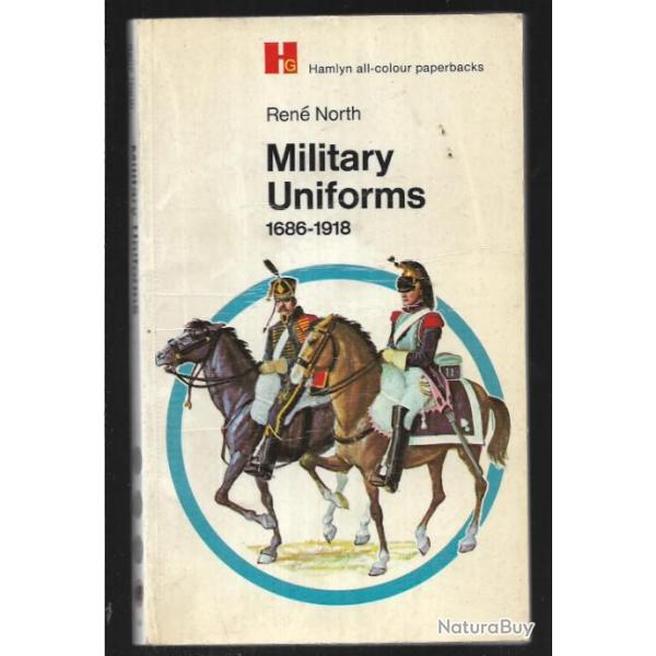 military uniforms 1686-1918 de ren� north , uniformes tous pays
