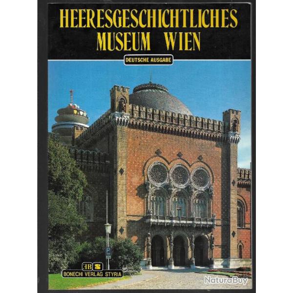 mus�e militaire de vienne autriche livre guide du mus�e , heeresgeschichtliches mus�um