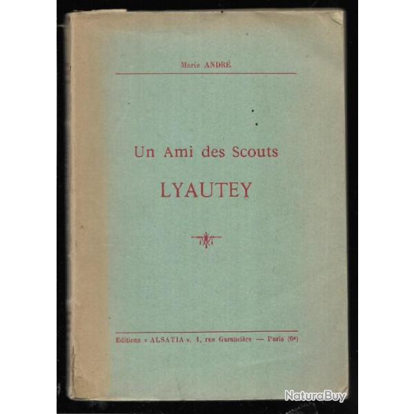un ami des scouts lyautey , madagascar , maroc, france , tonkin , conqutes coloniales ,
