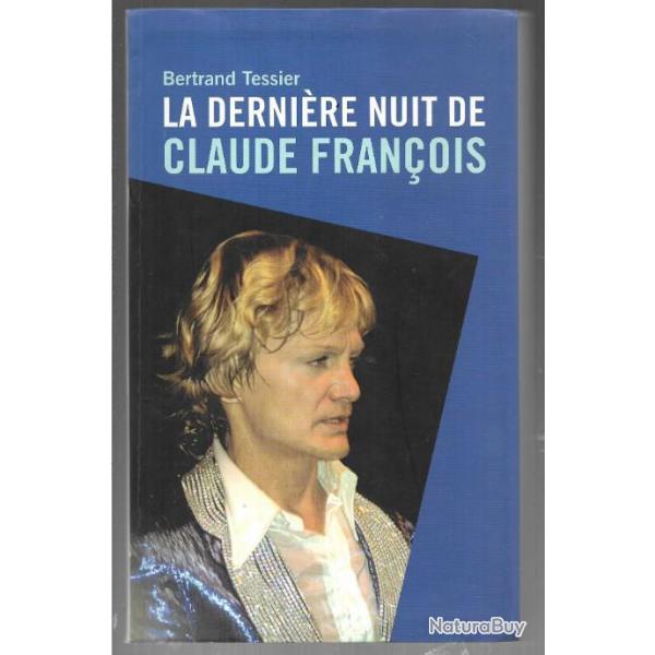 la dernire nuit de claude franois de bertrand tessier