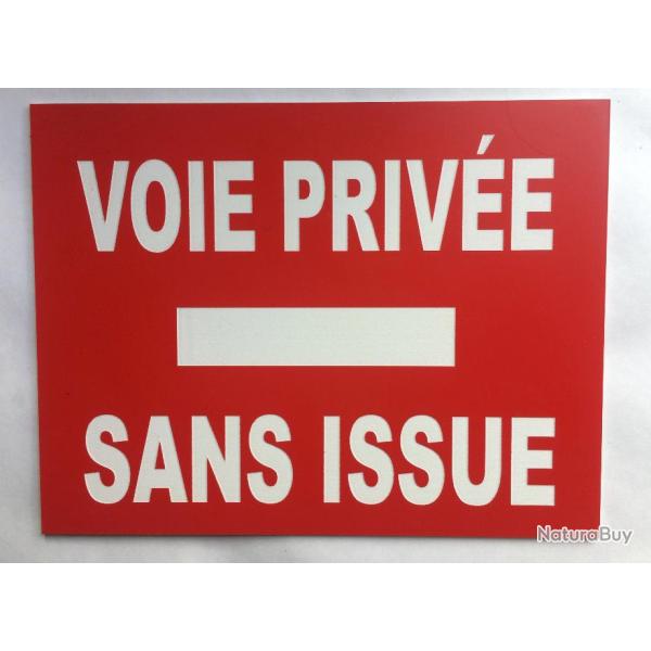 Panneau "VOIE PRIV�E SANS ISSUE" format 200 x 300 mm fond ROUGE