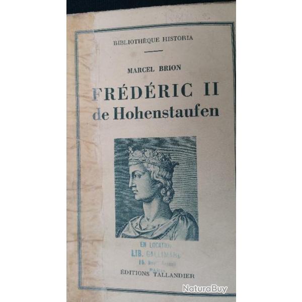 Marcel Brion - Fr�d�ric II de Hohenstauffen Editions Tallandier (  1948 )