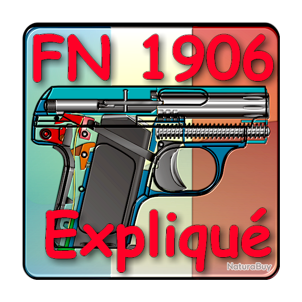Pistolet Browning FN 1906 Expliqu - ebook
