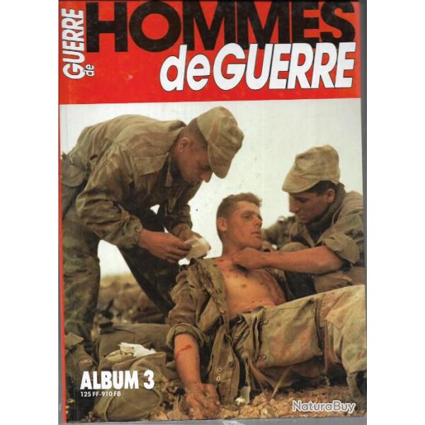 hommes de guerre reli� n 3 du n 11 au n 15 ,  indochine , alg�rie , ww2, l�gion �trang�re