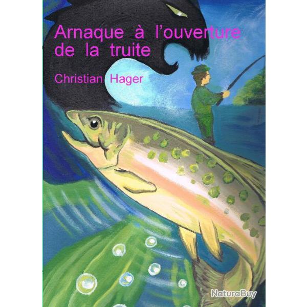 Arnaque � l'ouverture de la p�che