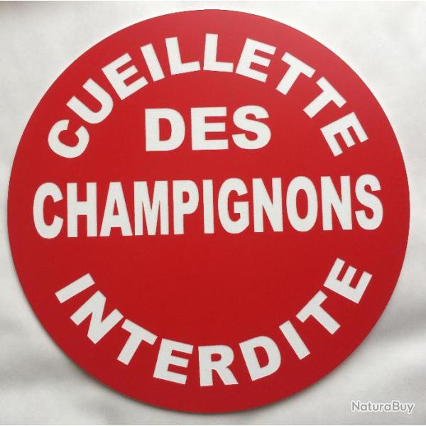 panneau CUEILLETTE DES CHAMPIGNONS INTERDITE � 150 mm