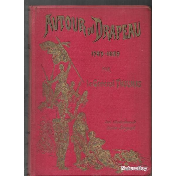 autour du drapeau tricolore 1789-1880 campagnes de l'arm�e fran�aise depuis cent ans g�n�ral thoumas