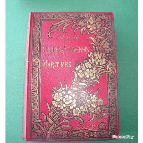 Gloires et Souvenirs Maritimes, par M. Loir.