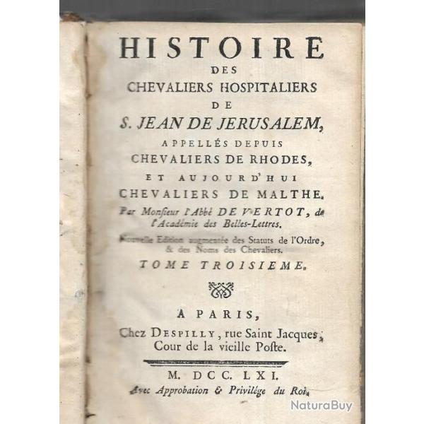 Histoire des chevaliers hospitaliers de Saint Jean de Jerusalem, chevaliers de malte